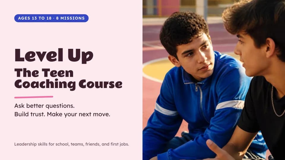 Level Up: The Teen Coaching Course Course Cover